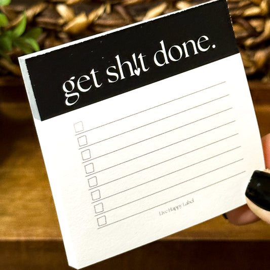 Get Sh!t Done. | Functional Sticky Notes | 3" x 3"