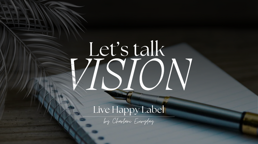 Let's Talk VISION!