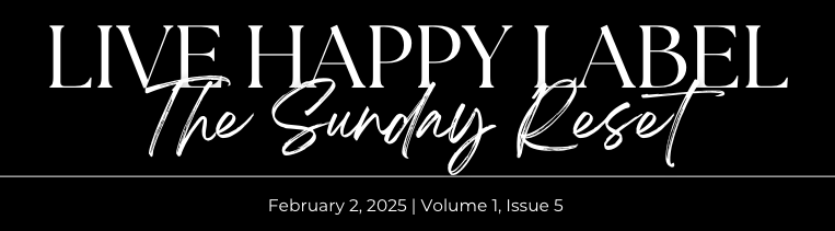🌿 The Sunday Reset ~ Volume 1 | Issue 5