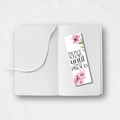 "Don't Stop Until You're Proud" Bookmark | 2" x 6"