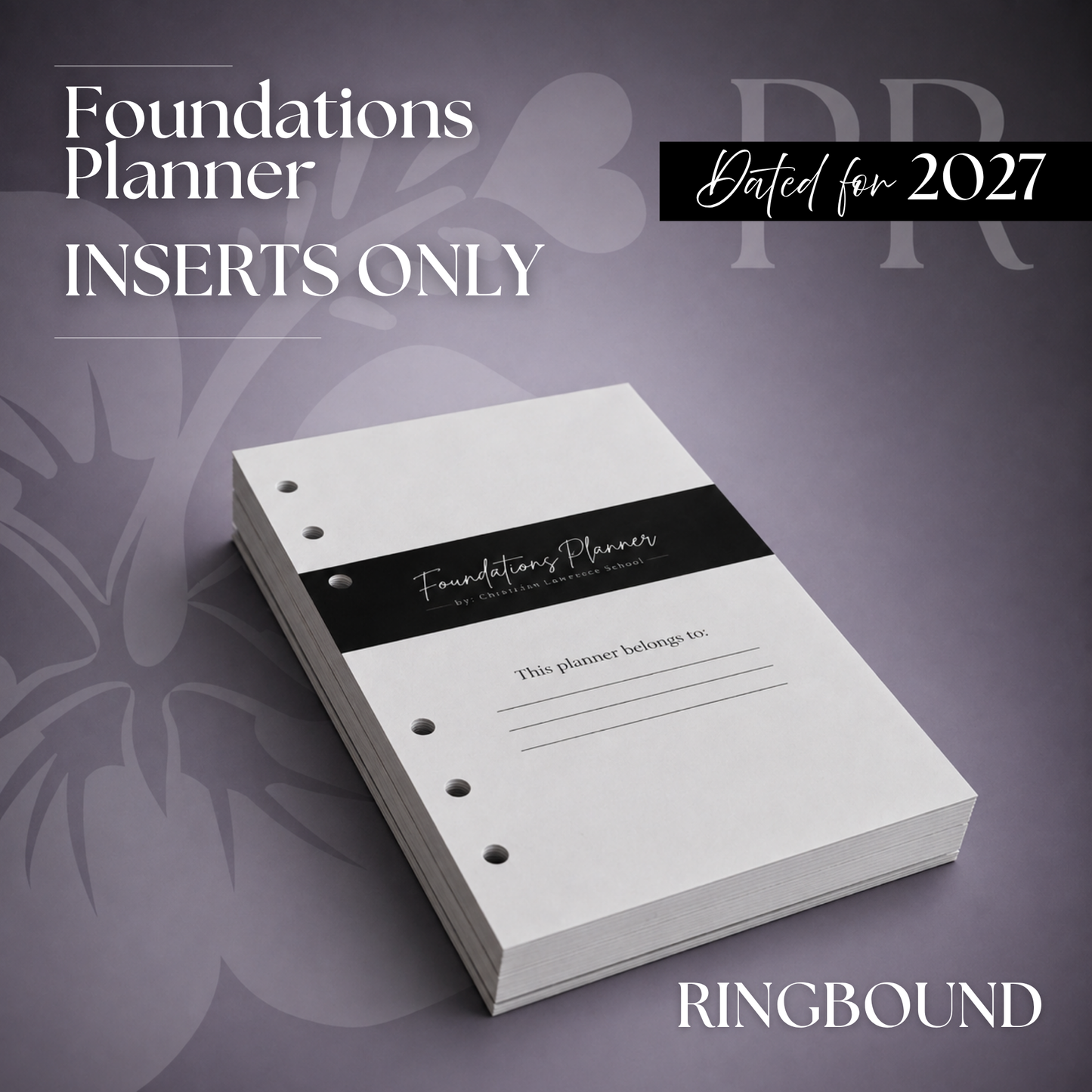 2027 Foundations Planner *Inserts Only* | Personal 6-Hole Ringbound
