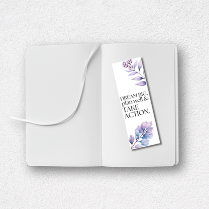 "Dream Big, Plan Well & Take Action" Bookmark | 2" x 6"