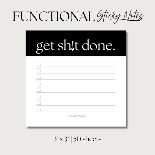 Get Sh!t Done. | Functional Sticky Notes | 3" x 3"