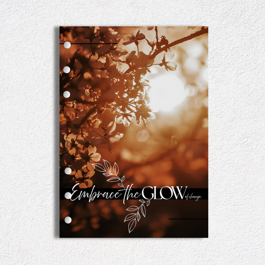 "Embrace the Glow" Dashboard & Cover | A5, 6-Ring Punch