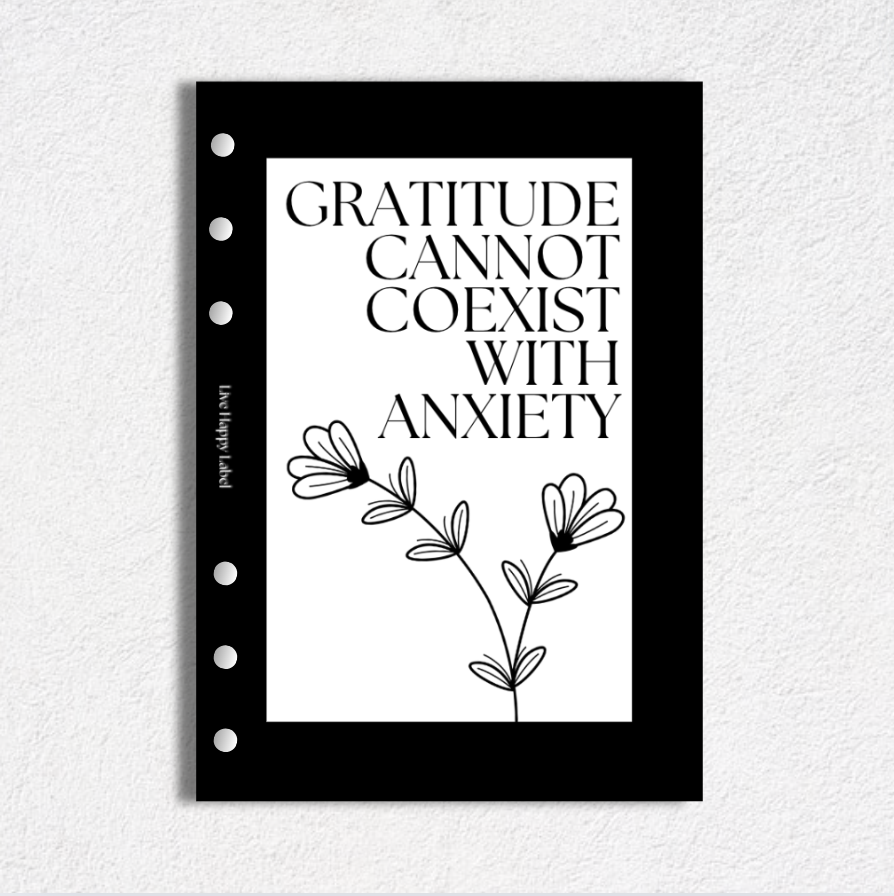 "Gratitude Over Anxiety..." Dashboard & Cover | A5, 6-Ring Punch